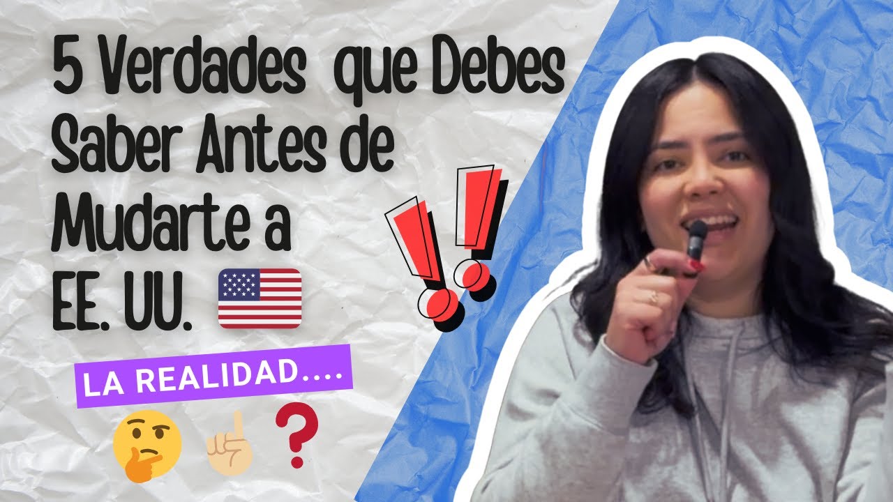 5 Verdades que DEBES Saber Antes de Mudarte a EE.UU. 🇺🇸☝🏼🤔