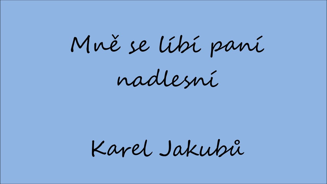 Mně se líbí paní nadlesní