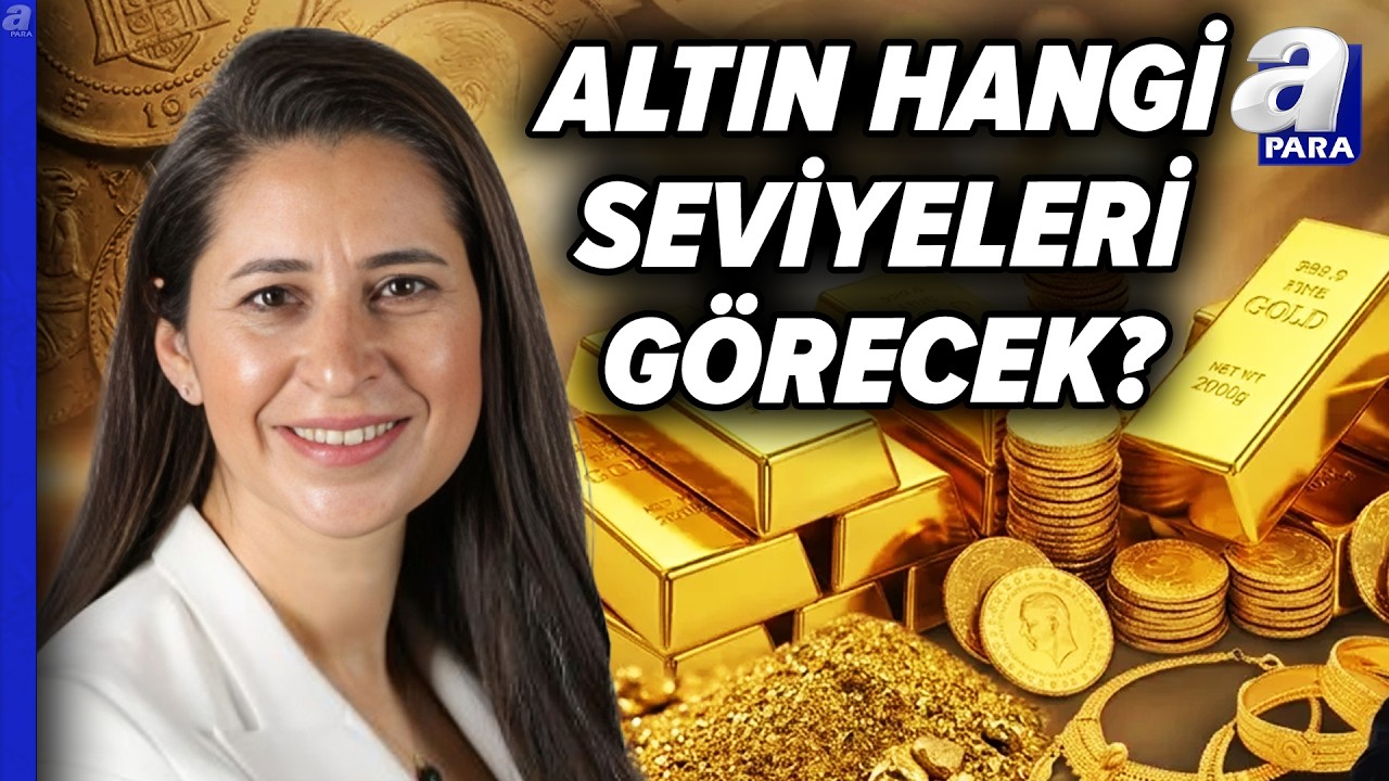 Altın Yatırımcıları Dikkat! Şirin Sarı Altındaki Orta Ve Uzun Vadede Beklentileri A&ccedil;ıkladı | A Para