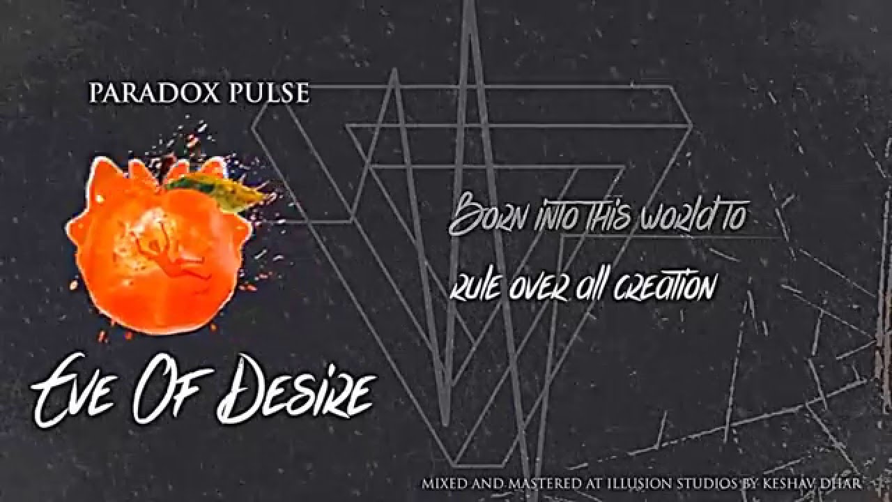 PARADOX PULSE - EVE OF DESIRE (OFFICIAL) HD