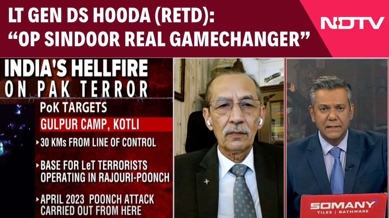 India Strikes Pakistan | “Operation Sindoor Real Game Changer”: Lt Gen DS Hooda (Retired)