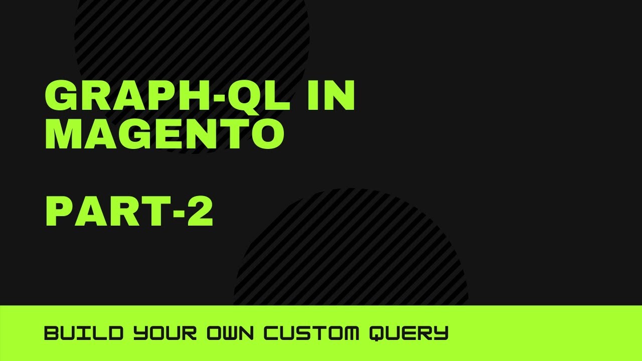 Graph-Ql in Magento 2 - Part 2 || Building your own custom query
