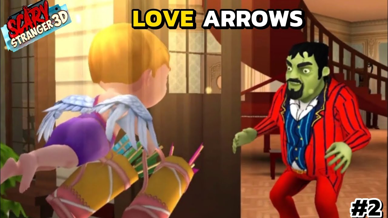 LOVE ARROWS SCARY STANGER 3D PART 2 🥳🥳