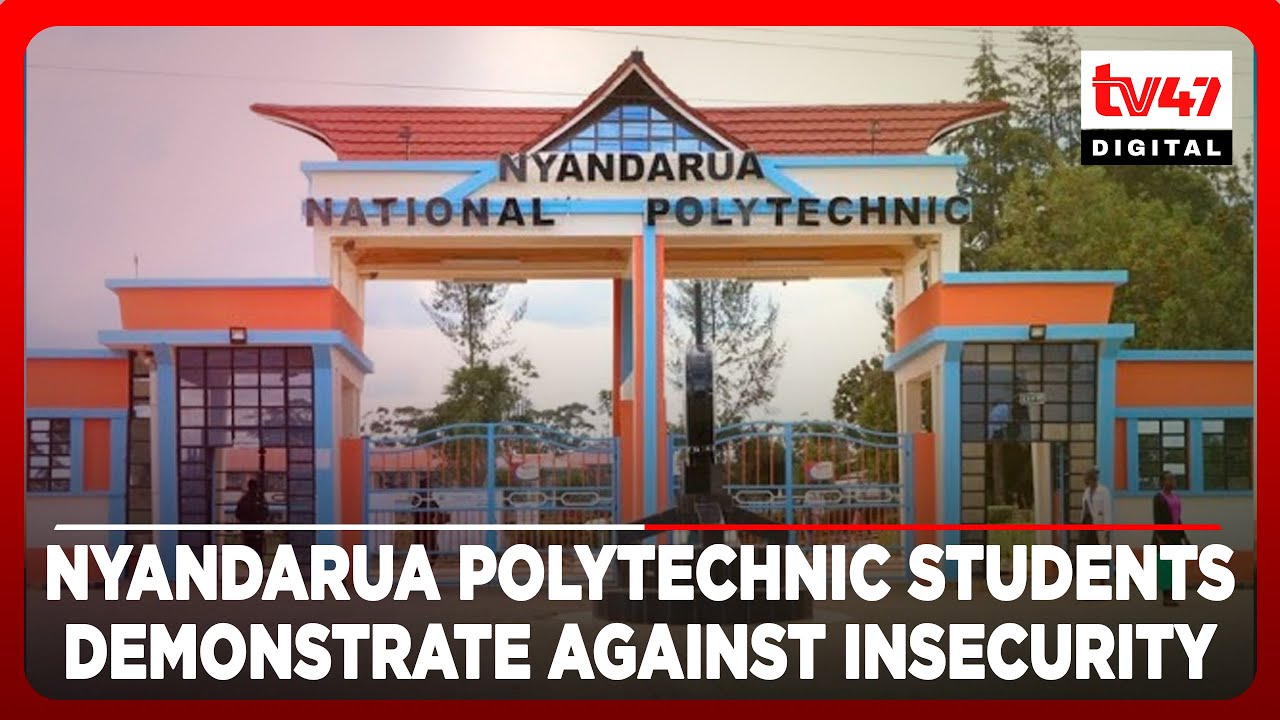 Nyandarua Polytechnic students demonstrate against insecurity