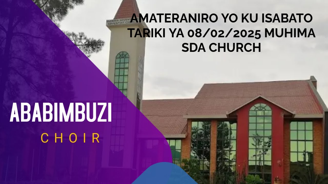 AMATERANIRO YO KU ISABATO TARIKI YA 08/02/2025 MUHIMA SDA CHURCH