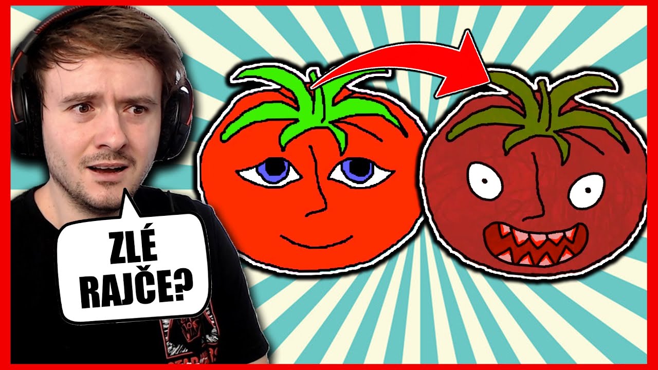 NEKRM PANA RAJČE NEBO TO ŠPATNĚ DOPADNE..😨🍅Mr. TomatoS