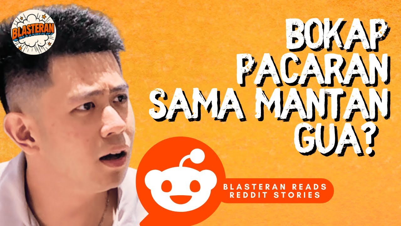 EMANG ADA MANTAN SEBRENGSEK INI !? | BLS READS REDDIT STORIES