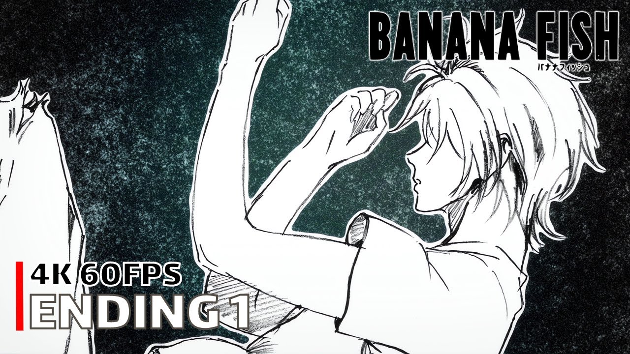 Banana Fish - Ending 1 [4K 60FPS | Creditless | CC]