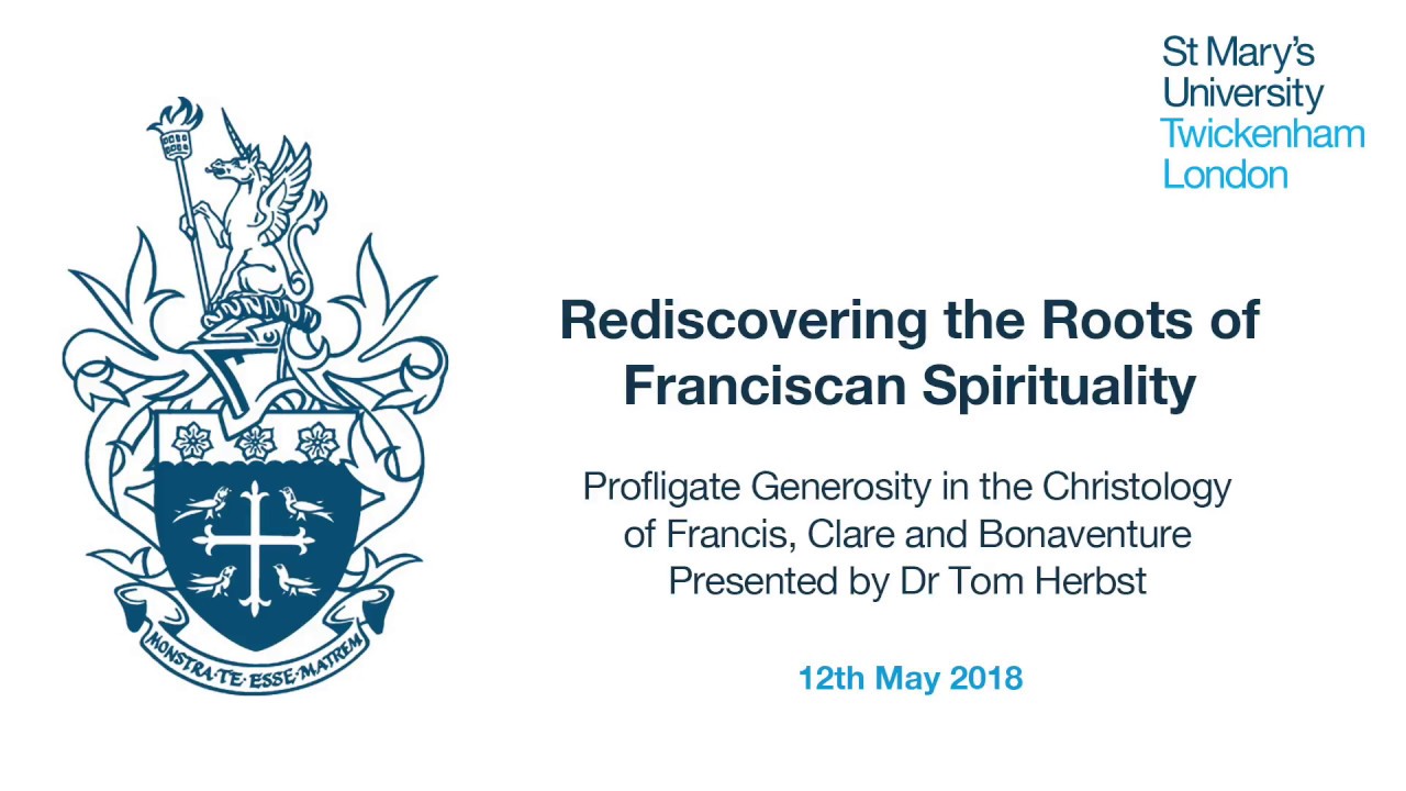 Dr Tom Herbst | Rediscovering the Roots of Franciscan Spirituality