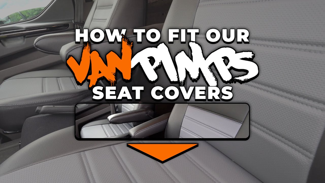 How To Fit Our VanPimps Seat Covers