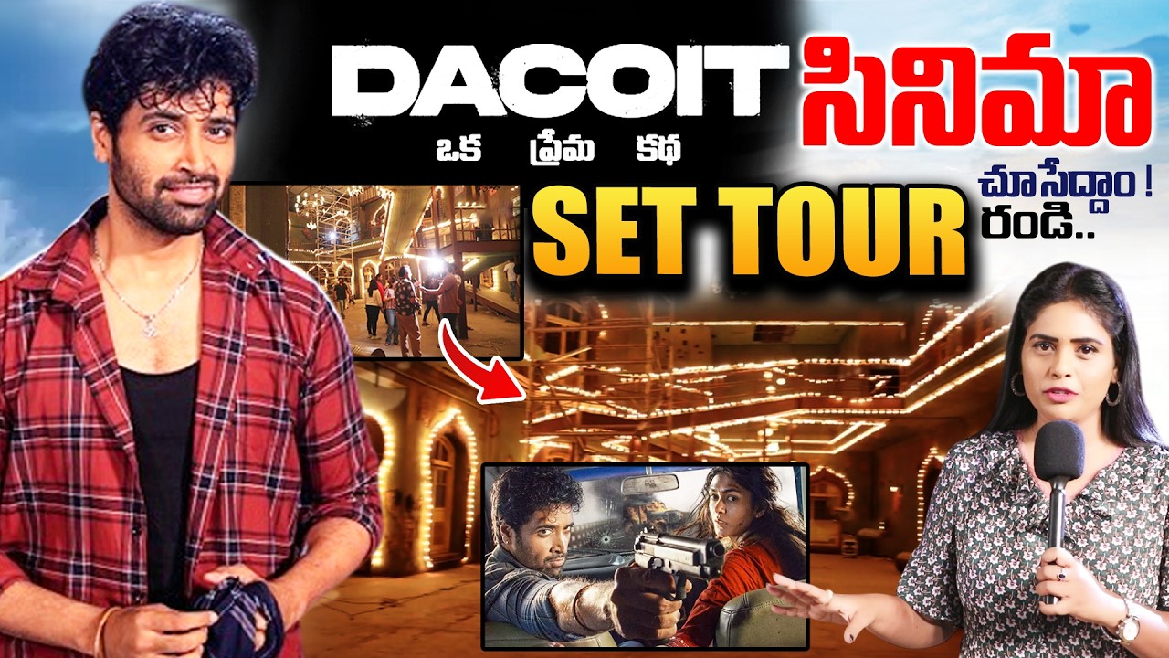Dacoit Movie SET TOUR | Dacoit | Adivi Sesh | Mrunal Thakur | SumanTV Suvarna