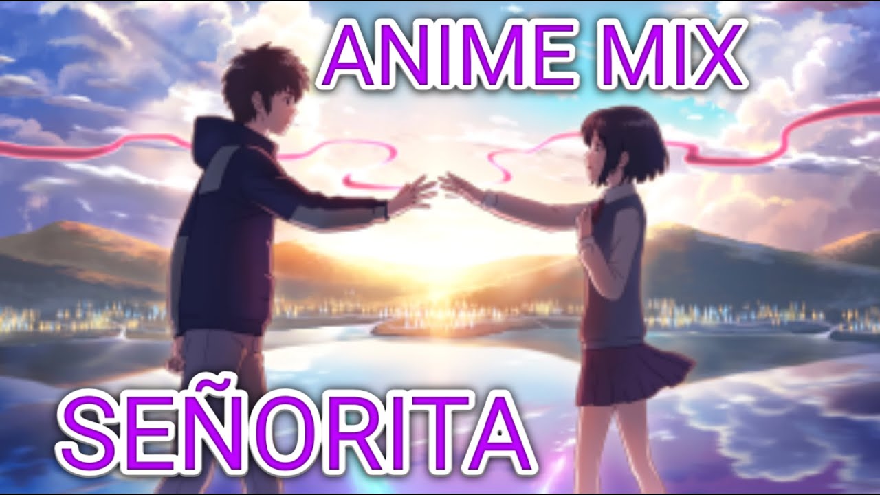 Se&ntilde;orita Anime Mix Amv || Se&ntilde;orita Ft. Shawn Mendes , Camila Cabello || Indian Pokemon Master