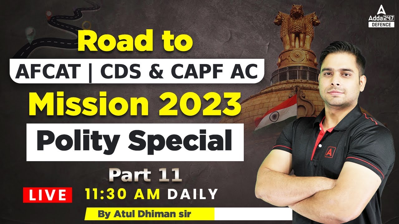 AFCAT/CDS/CAPF Classes 2023 | Polity Special | Class - 12 | AFCAT/CDS/CAPF Preparation