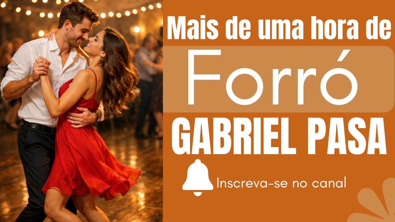 Forró Baile GABRIEL PASA só as mais pedidas as mais mais