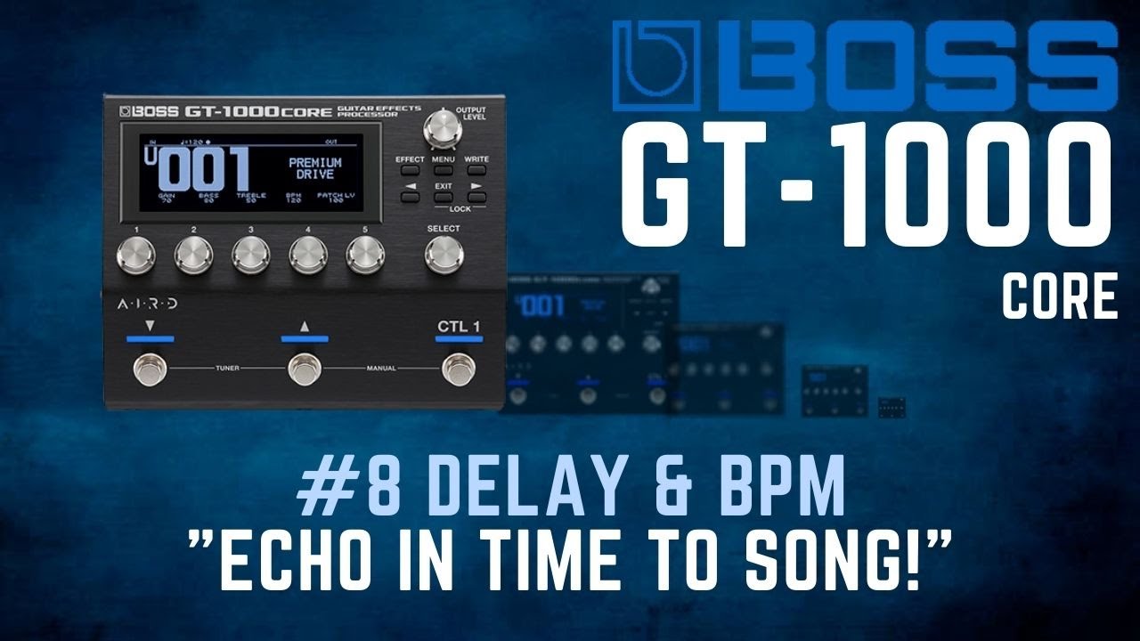 HOW TO PROGRAM DELAY & BPM ON A GT-1000