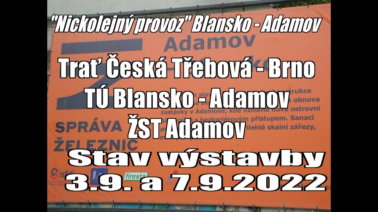 Nickolejný provoz v úseku Blansko - Adamov - stav rekonstrukce k 8.9.2022