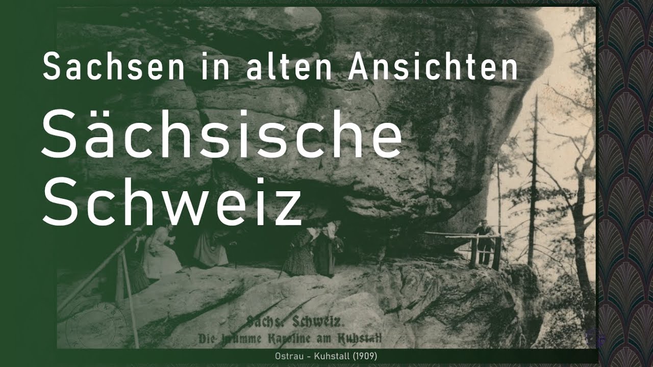Sächsische Schweiz in alten Ansichten [Diaschau]