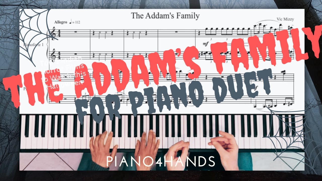 🕷️ The Addam's Family Theme 🕸️ for Piano four Hands