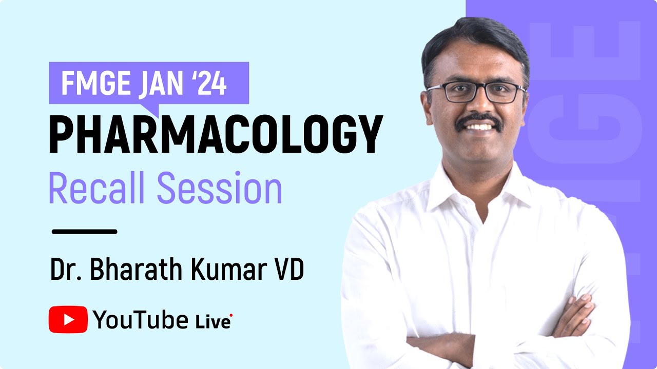 FMGE Jan 2024 Pharmacology Recall by Dr. Bharat Kumar VD🔍