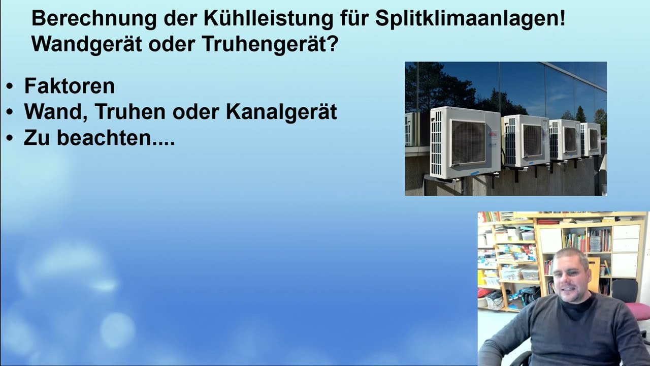Split Wandger&auml;t oder Truhenger&auml;t? Berechnen der K&uuml;hlleistung / Heizleistung f&uuml;r Split Klimager&auml;te