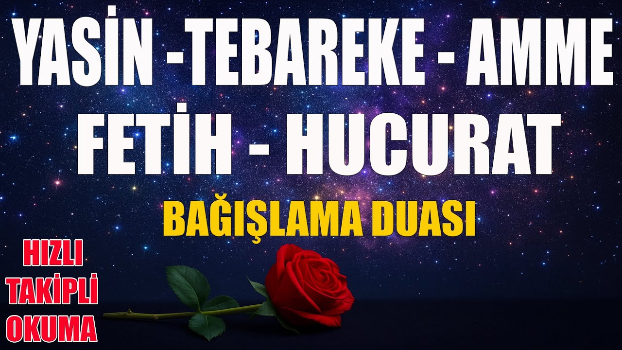 Yasin -Tebareke - Amme - Fetih - Hucurat ve Bağışlama Duası / HIZLI - Satır Takipli /Recep AKYILDIZ