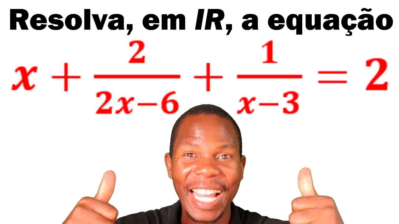 Equação Racional | Equações Racionais | Exercício Resolvido #1 | estevaomanueljoao