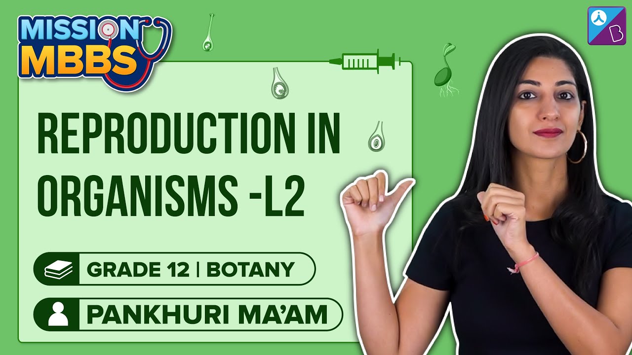 Types of Reproduction Class 12 Biology - Reproduction in Organisms (Concepts) (L 2) | NEET 2023