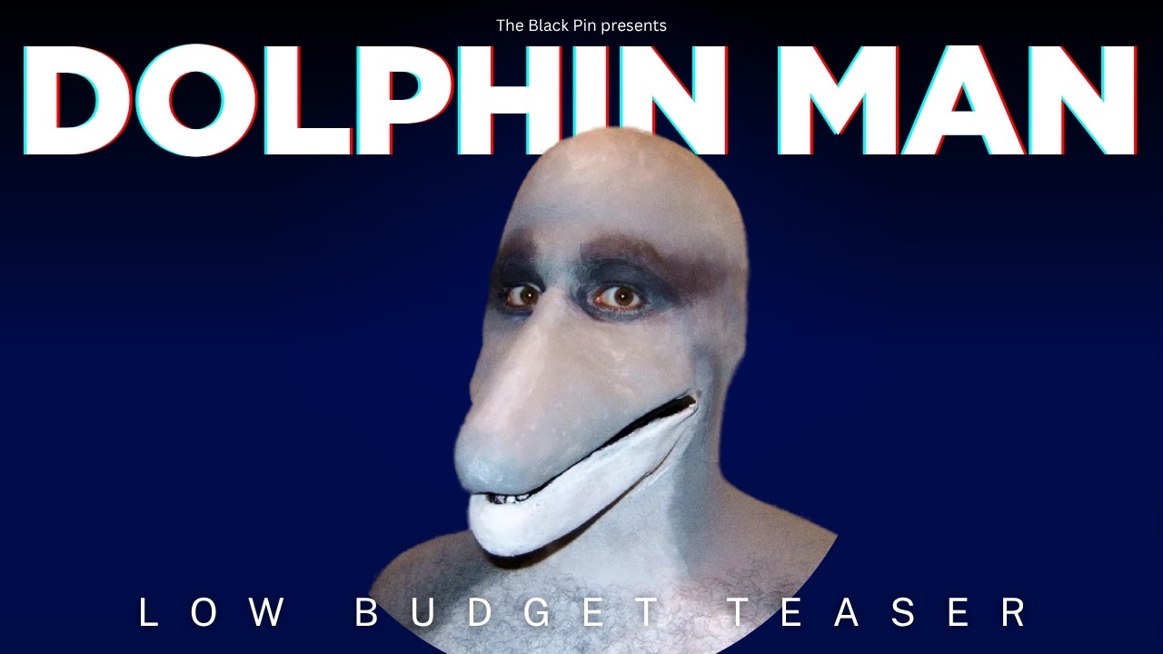 Dolphin Man - Low Budget Teaser