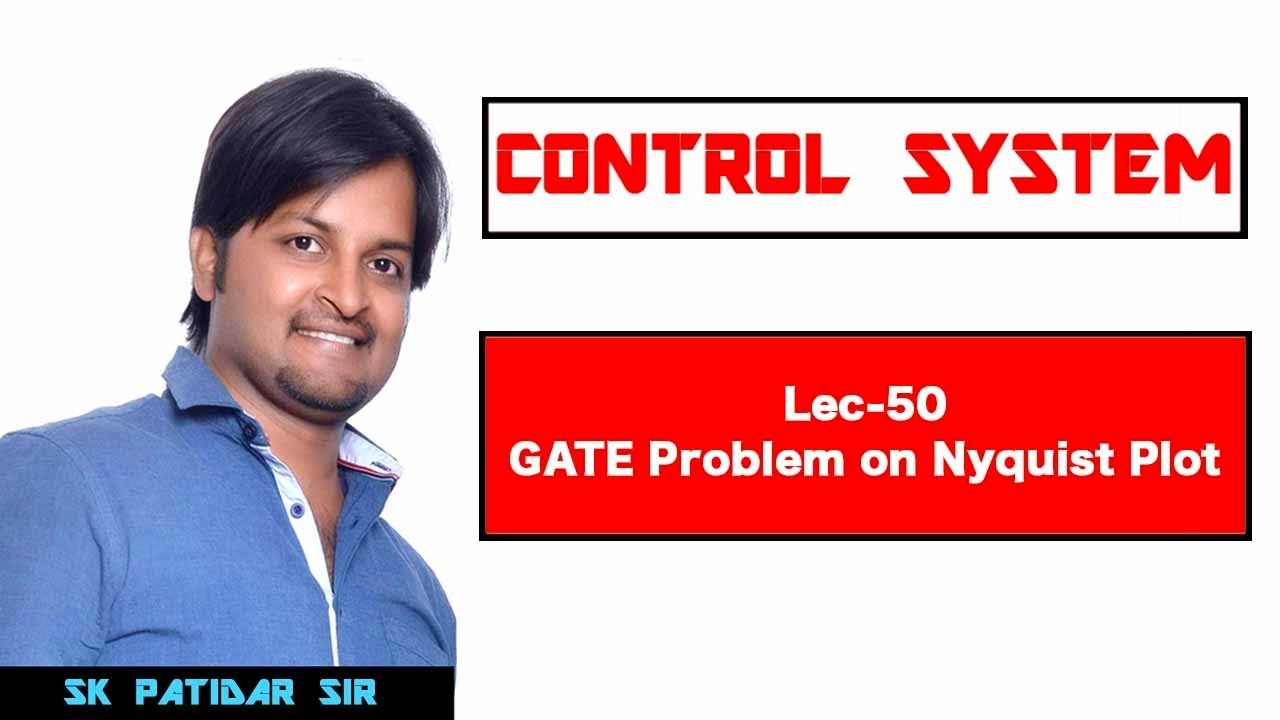 Lec 50 GATE Problem on Nyquist Plot (Contd.)