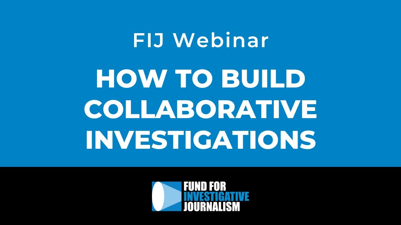 How to Build Collaborative Investigations