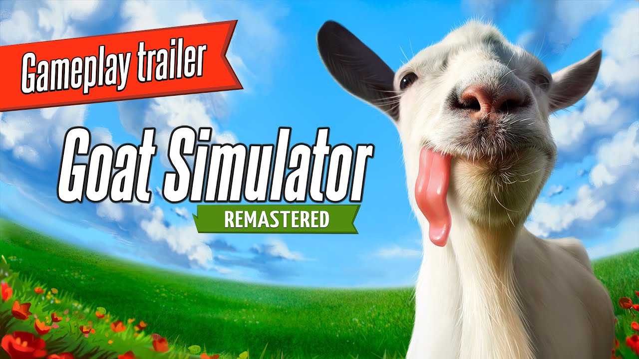 Goat Simulator Remastered &ndash; Gameplay Trailer