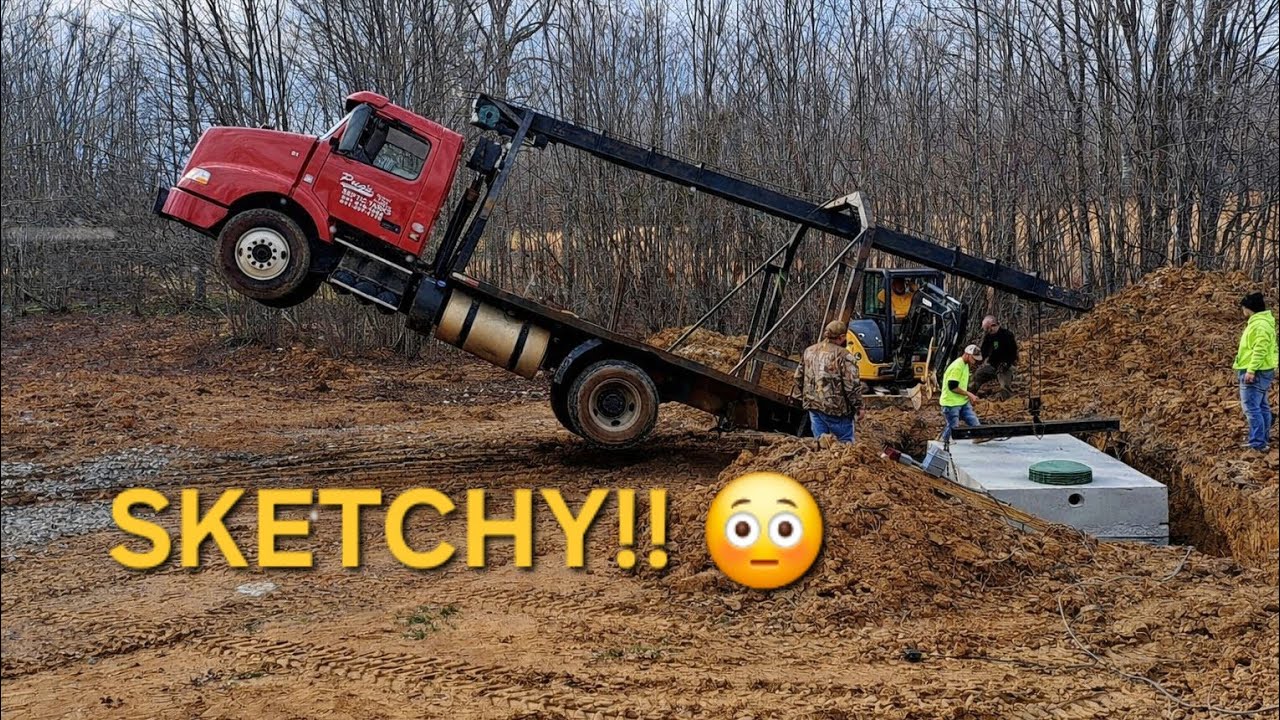 We BARELY got our septic tank in!! 