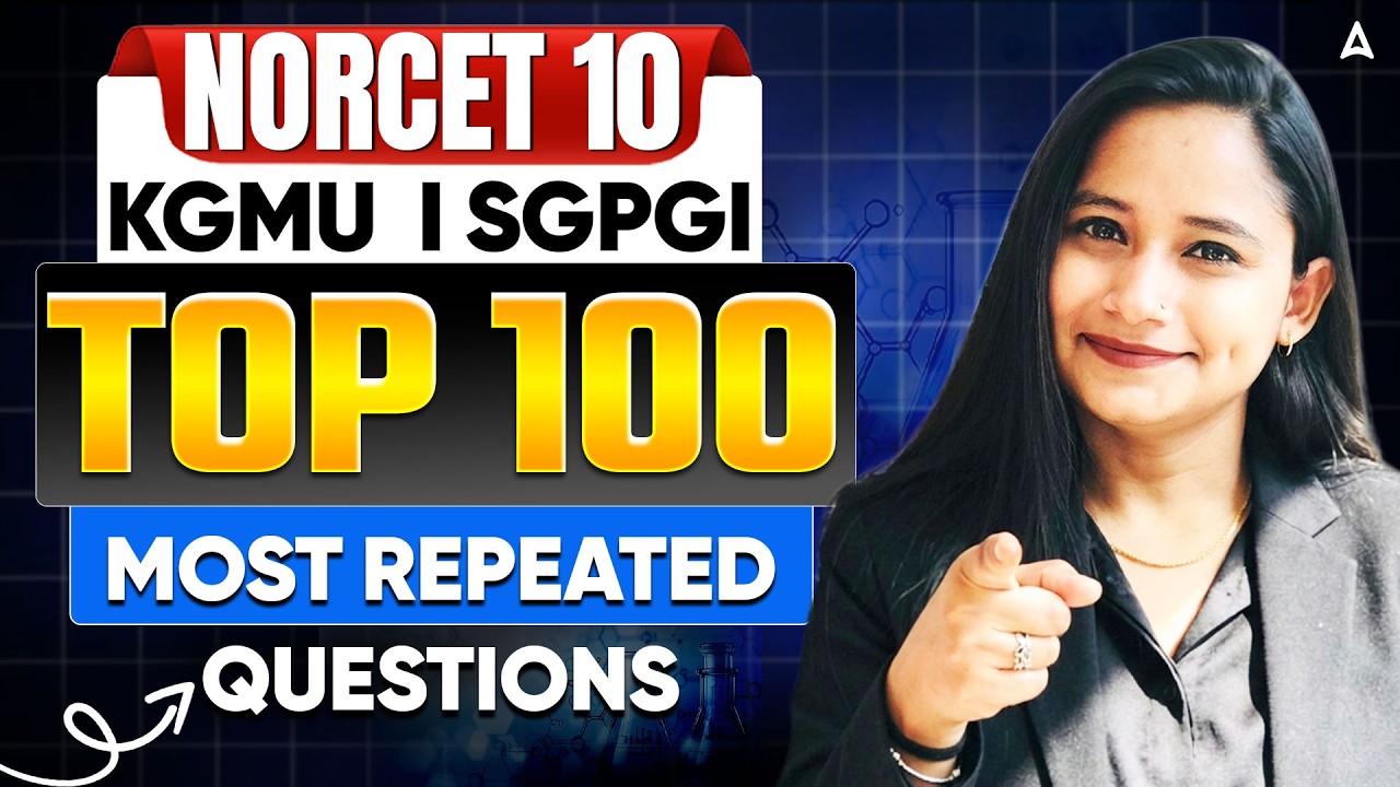 NORCET 10 FON | TOP 100 Most Repeated Questions | SGPGI & KGMU | AIIMS NORCET 10 Exam Preparation