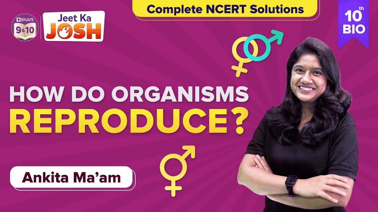 How do Organisms Reproduce Class 10 Science (Biology) NCERT Solutions | CBSE Class 10 Board Exams