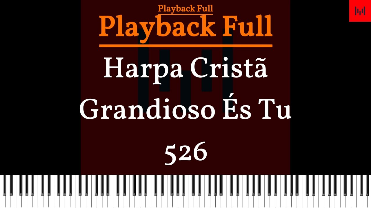 Harpa Cristã N526 - Grandioso És Tu PLAYBACK Tom E LEGENDADO #harpacristã #playback
