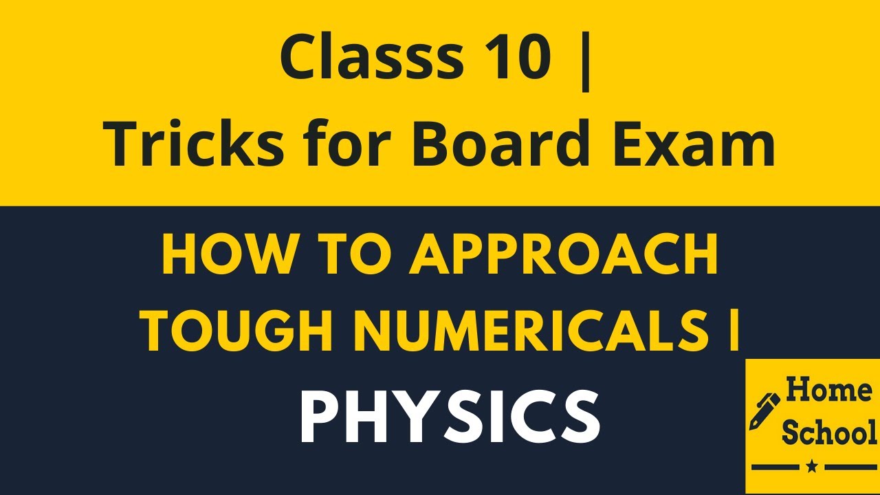 How to approach tough numericals | Physics  | Class 10 | 2022