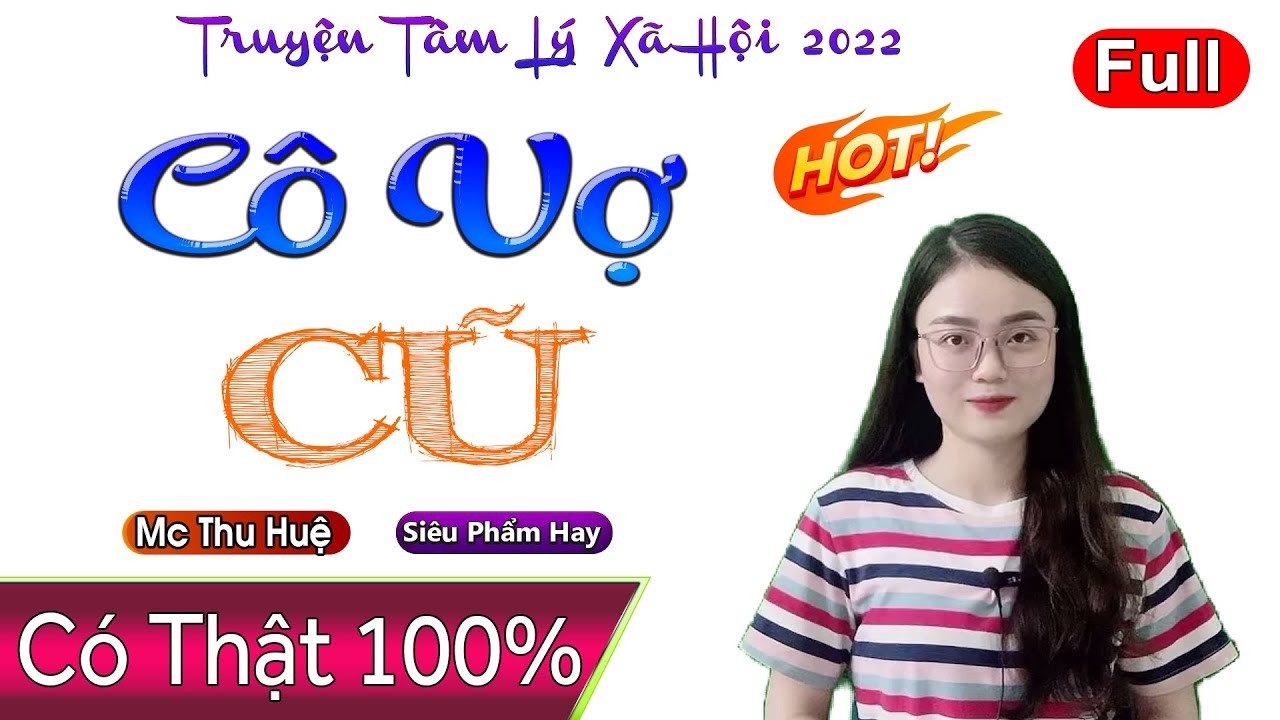 [FULL] Cô Vợ Cũ _ Mới nghe 5 phút là thấy tò mò