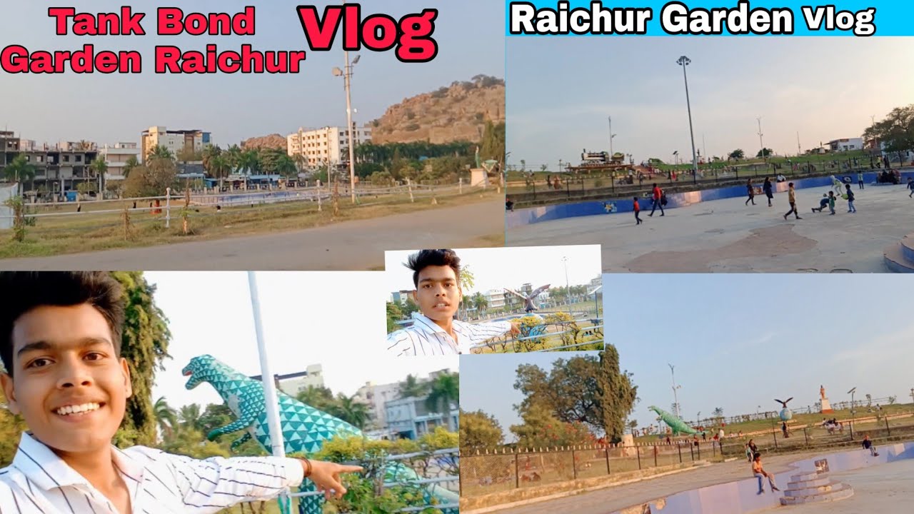 Raichur Garden Raichur Garden Vlog | Tank Bond Garden Vlog Raichur Garden || Manish Babu Vlogs