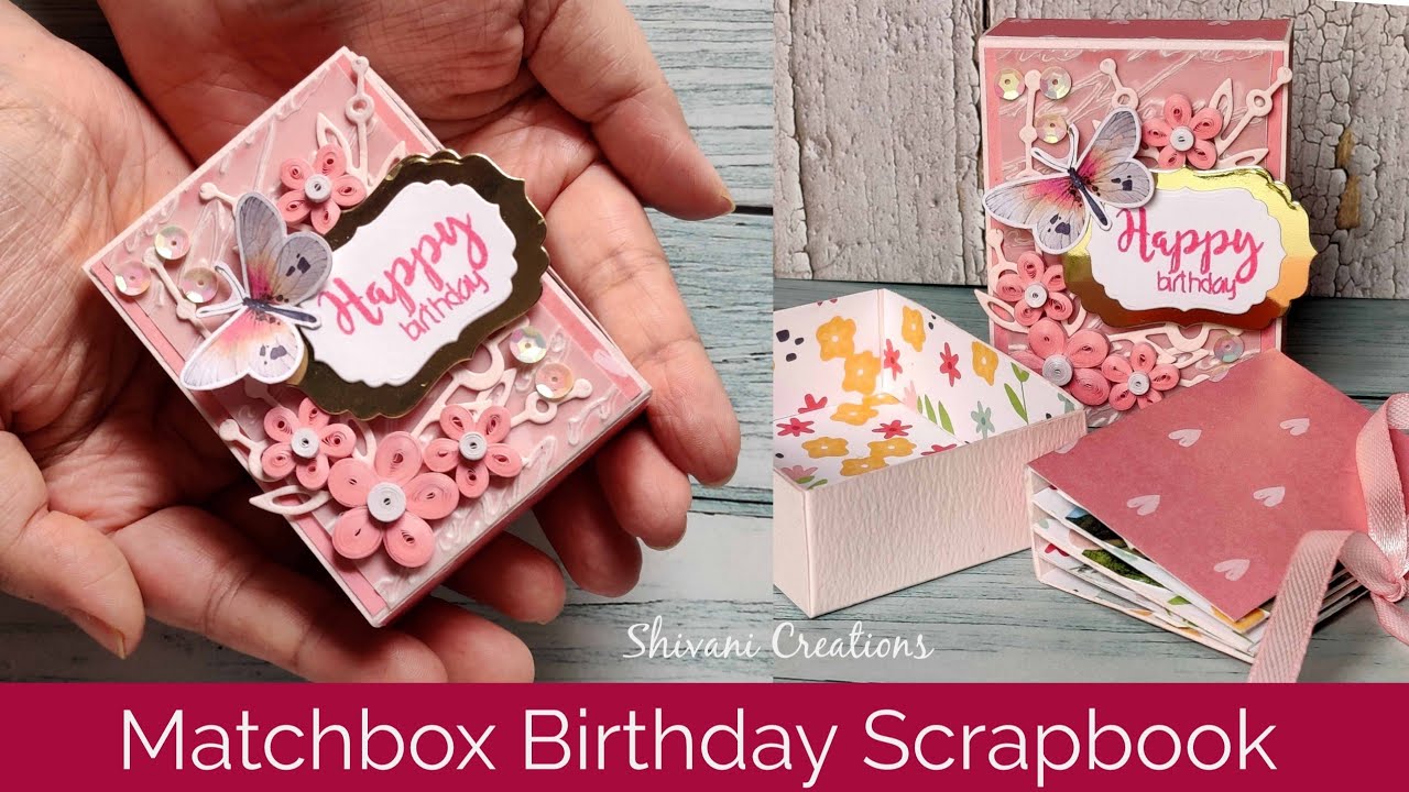 Matchbox Scrapbook/ Miniature Birthday Scrapbook with Box
