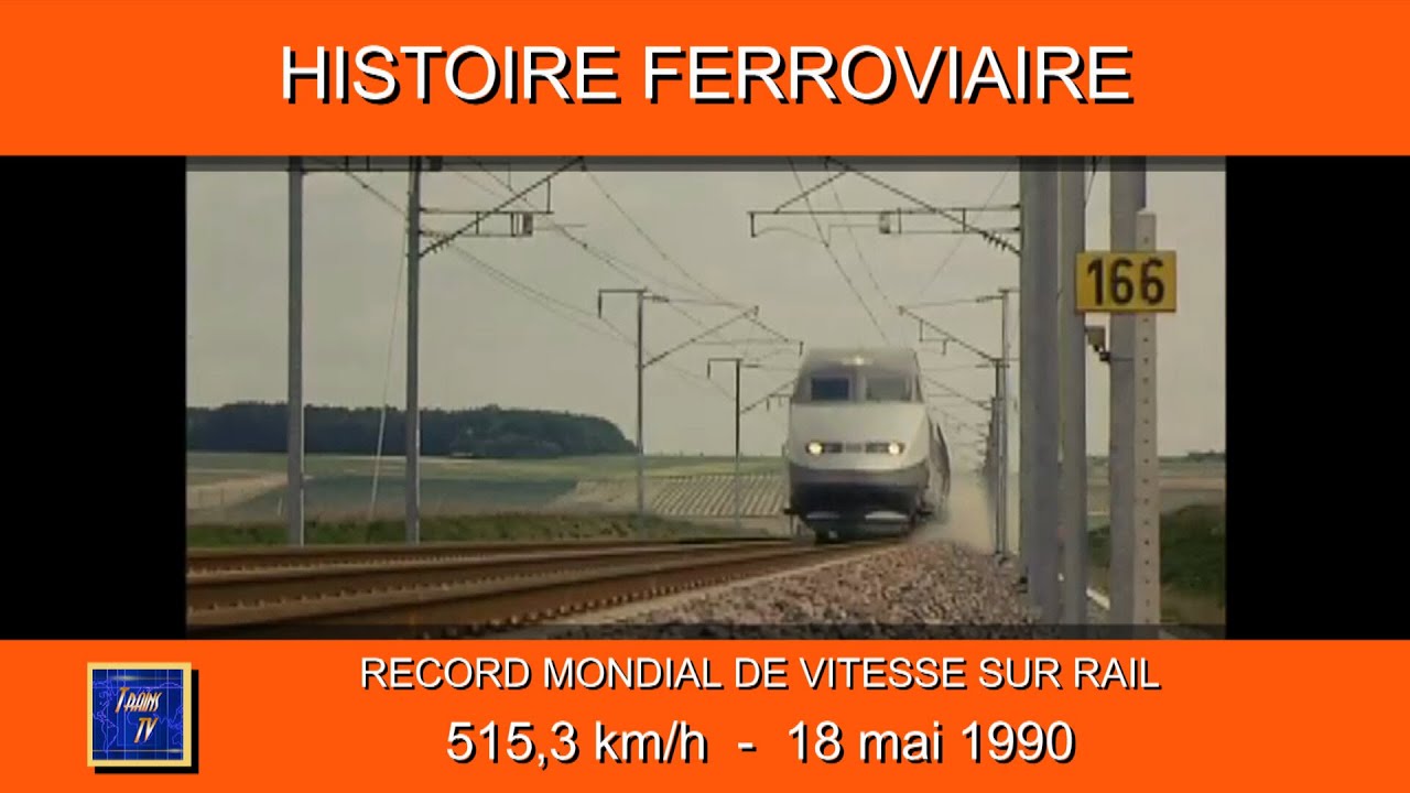 515,3 km/h. Record mondial de vitesse sur rail. 18 mai 1990