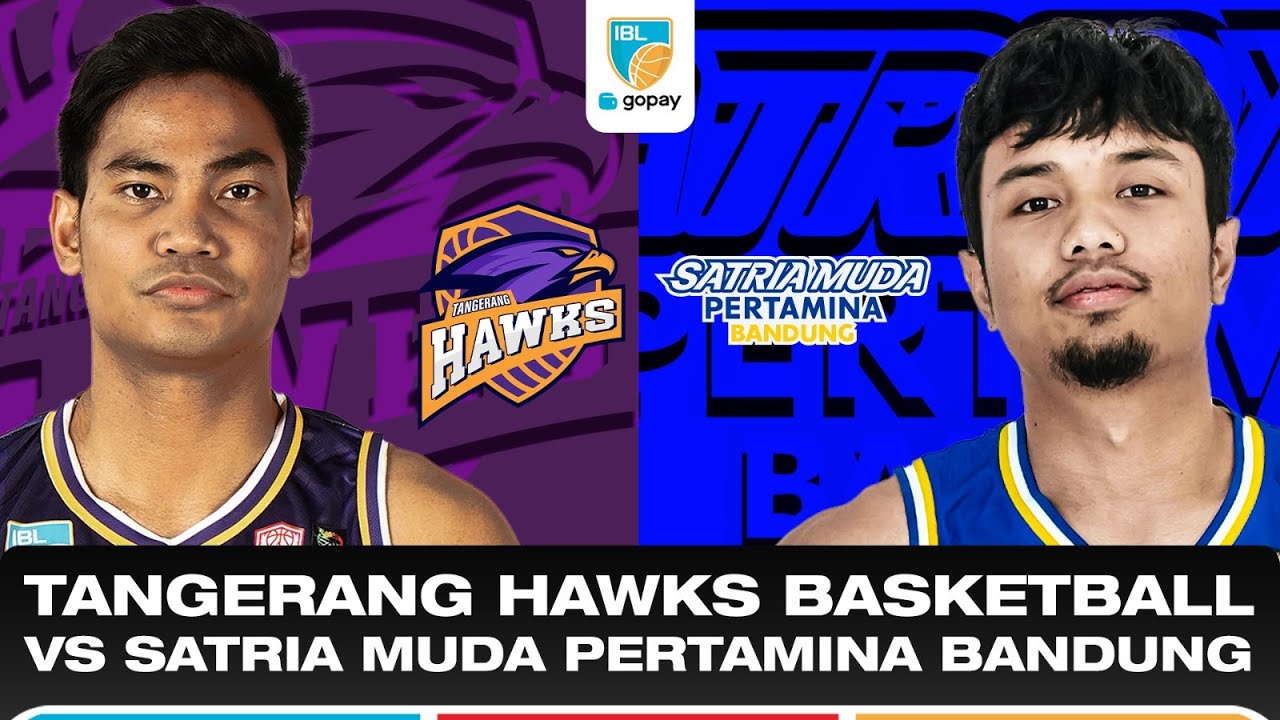 TANGERANG HAWKS BASKETBALL CLUB VS SATRIA MUDA PERTAMINA BANDUNG | IBL GOPAY 2026