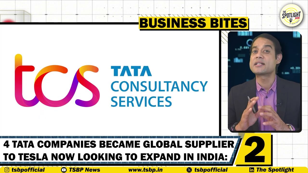 4 Tata Companies became Global Suppliers to US EV major Tesla, now looking to expand in India