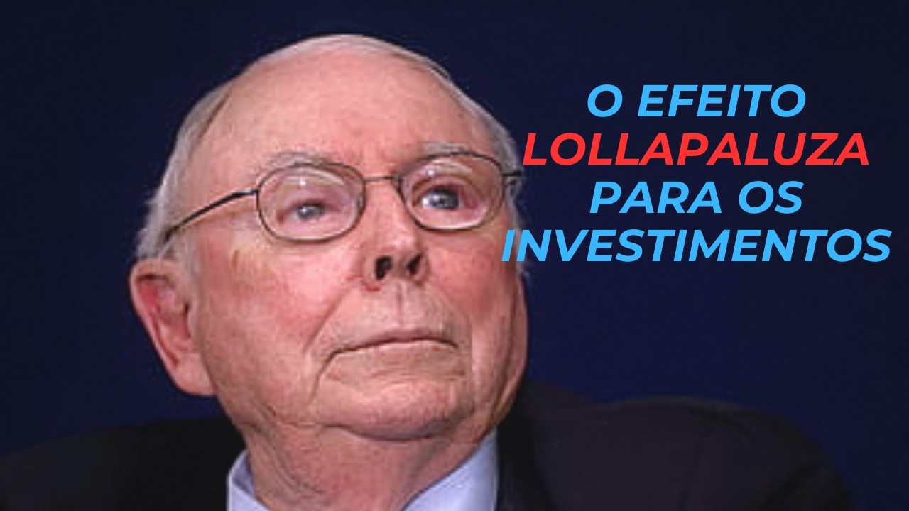 O efeito Lollapaluza segundo Charlie Munger