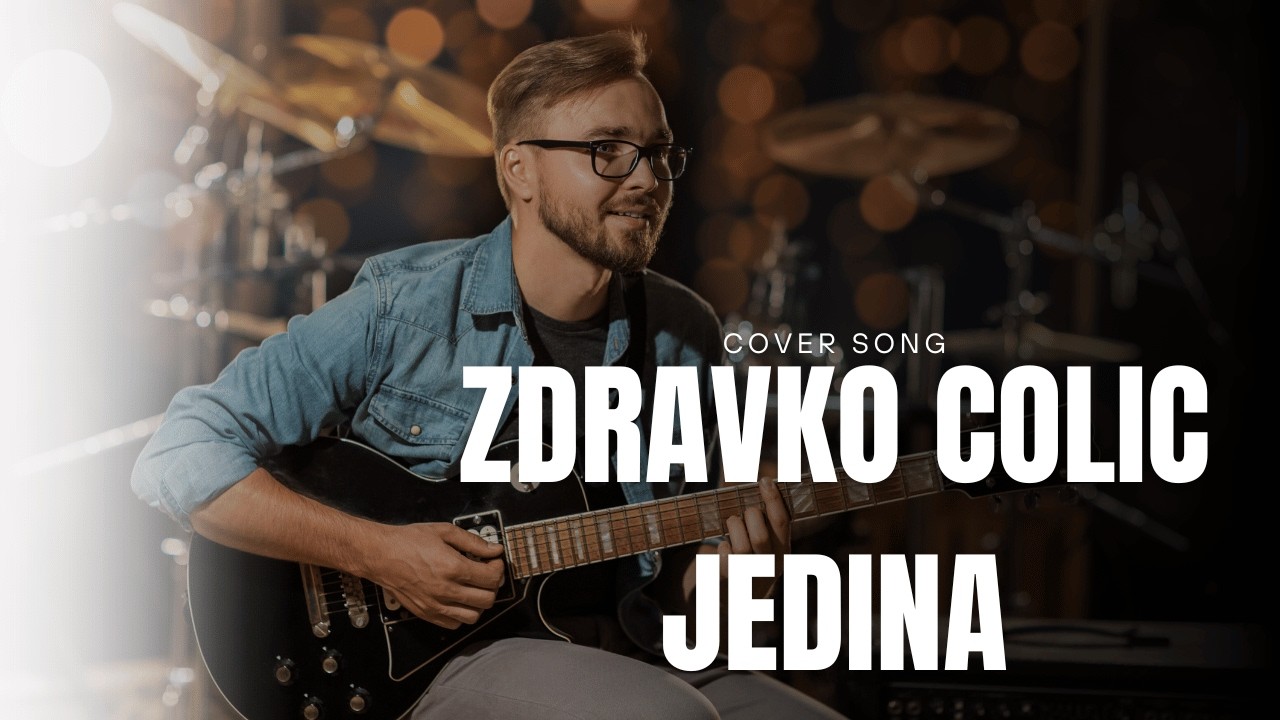 Jedina – Zdravko Čolić | Emotional Cover