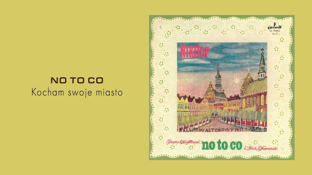 NO TO CO - Kocham swoje miasto [Official Audio]