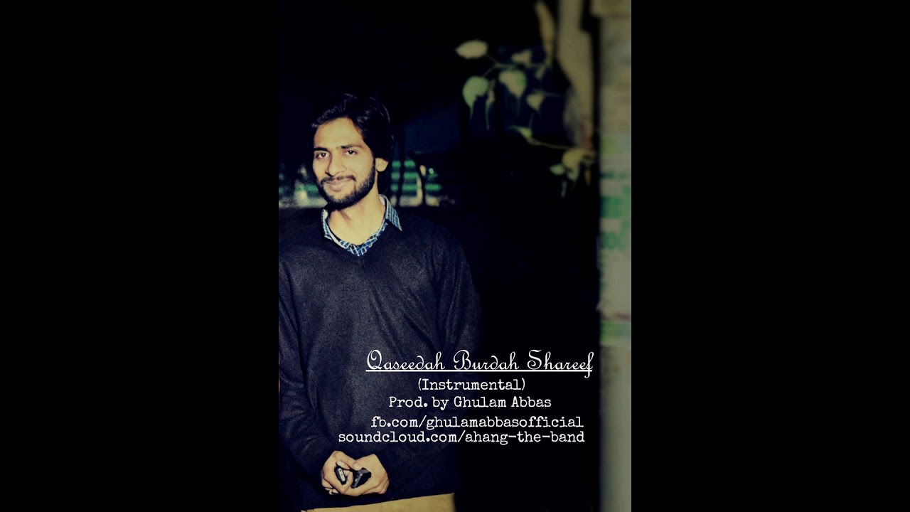 Qaseedah Burdah Shareef Instrumental by Ghulam Abbas