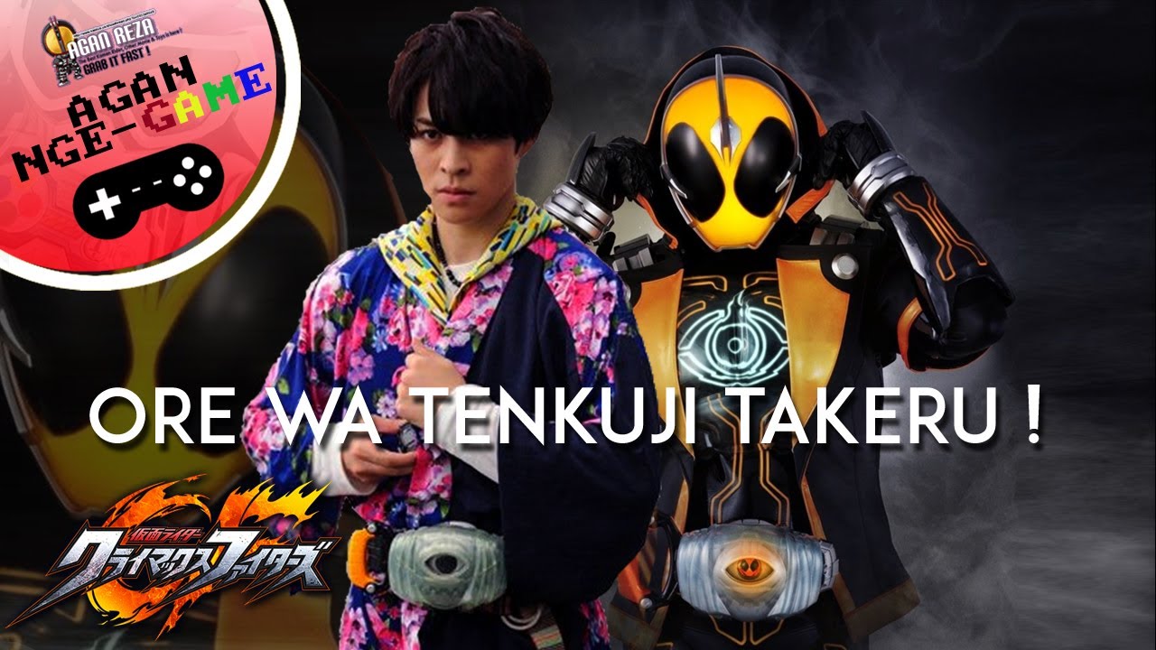 SIAPA YANG BERANI BILANG GHOST AMPAS ? GELUT AMA TAKERU SINI ![Kamen Rider Climax Fighters]-Part #36