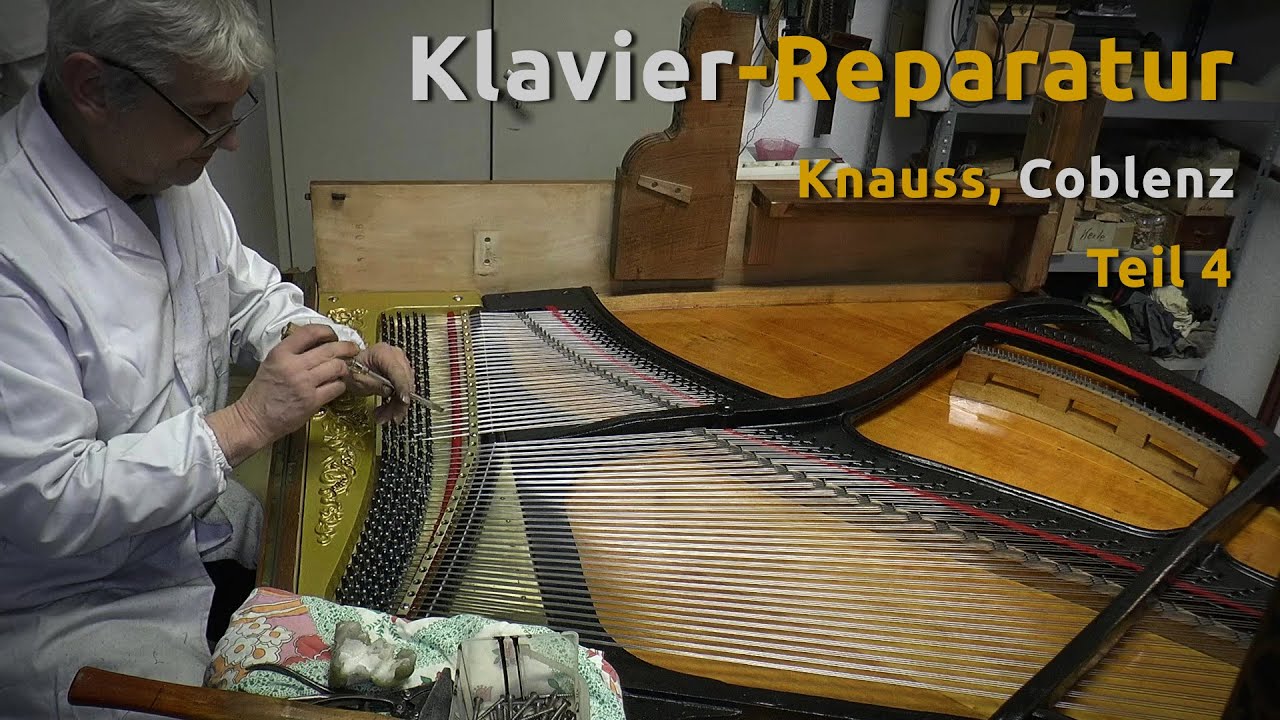Klavier-Reparatur - Knauss, Coblenz (Teil 4/8)
