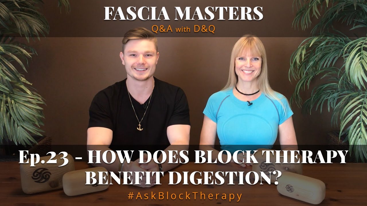 How Does Block Therapy Benefit Digestion? | Fascia Masters Ep.23 | #AskBlockTherapy