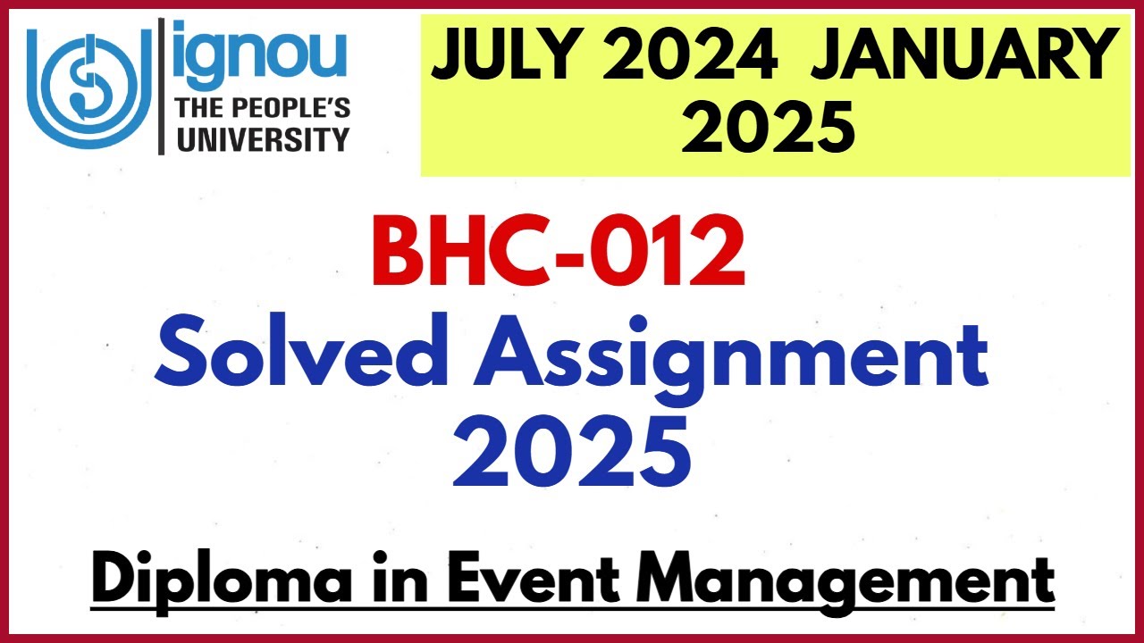 BHC12 Solved Assignment IGNOU 2025 II DEVMT SOLVED ASSIGNMENT
